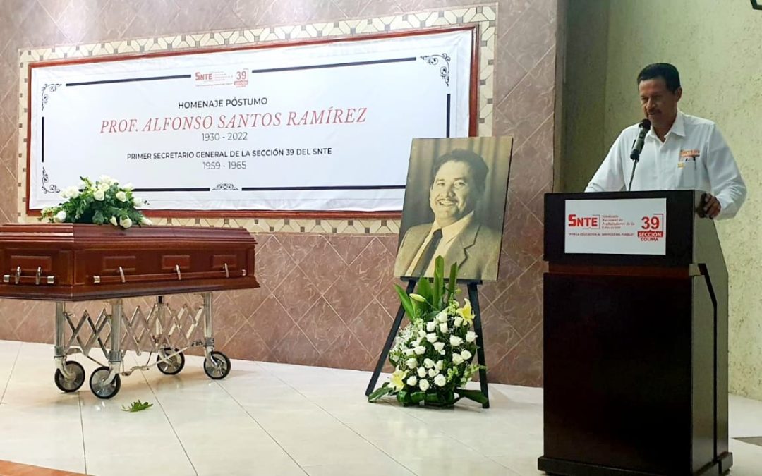 RINDE HOMENAJE SNTE 39 AL PROFESOR ALFONSO SANTOS RAMÍREZ