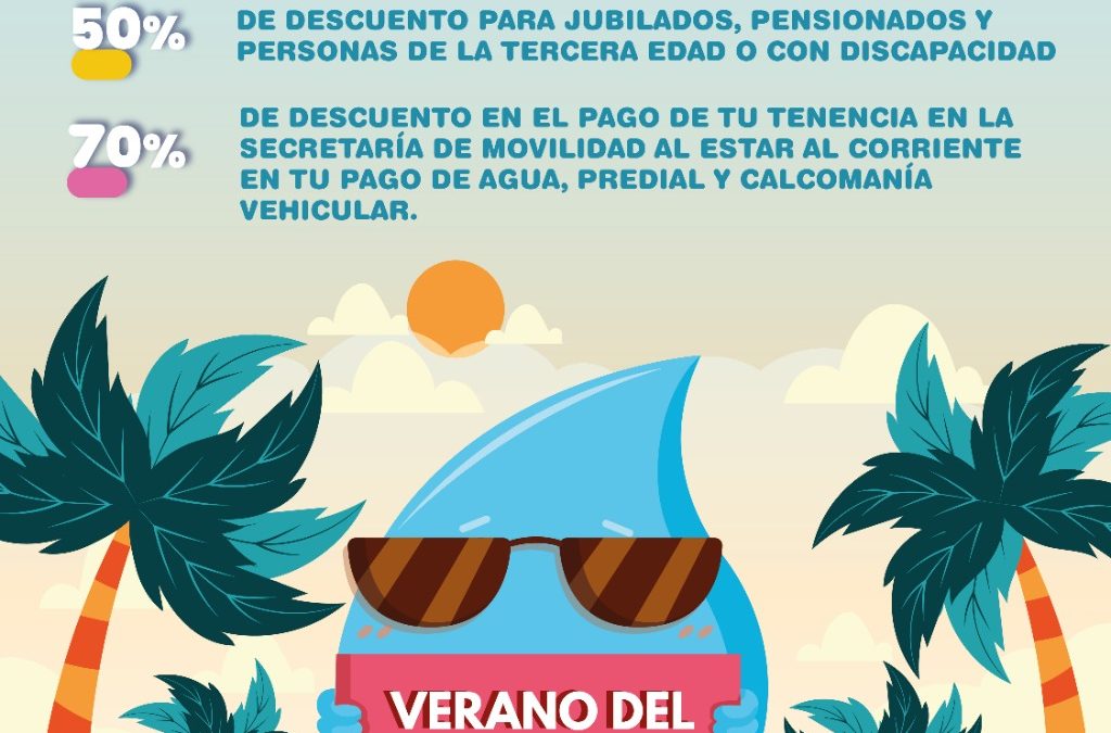 INVITA CIAPACOV A APROVECHAR PROMOCIONES Y DESCUENTOS EN «VERANO DEL AHORRO»