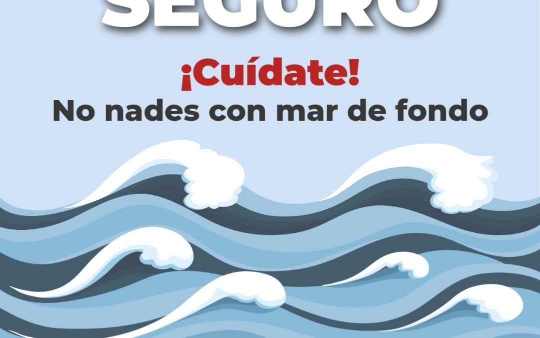 ALERTA LA DIRECCIÓN DE PROTECCIÓN CIVIL Y BOMBEROS DE MANZANILLO SOBRE EFECTO DE MAR DE FONDO
