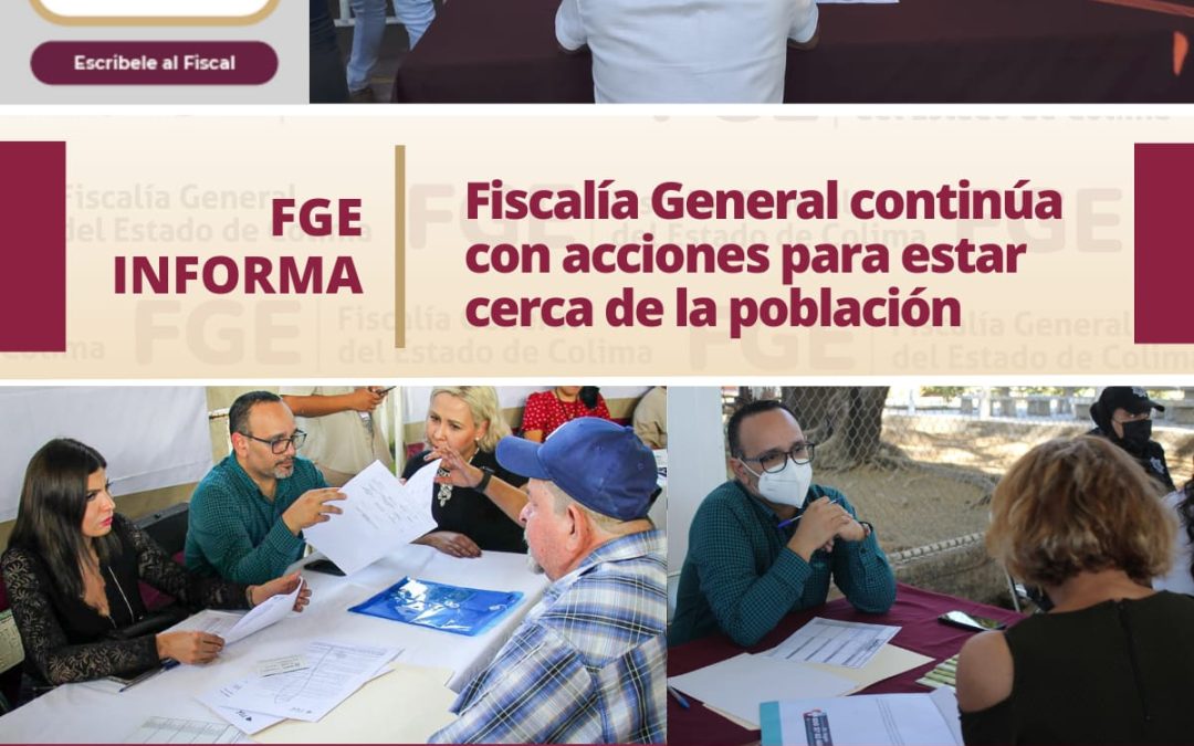FGE MANTIENE ACCIONES PROXIMIDAD SOCIAL CON LA POBLACIÓN
