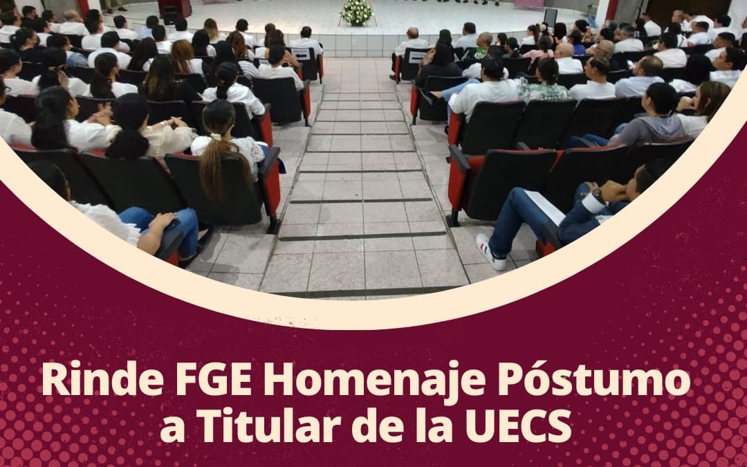 RINDE FGE HOMENAJE PÓSTUMO A TITULAR DE LA UECS
