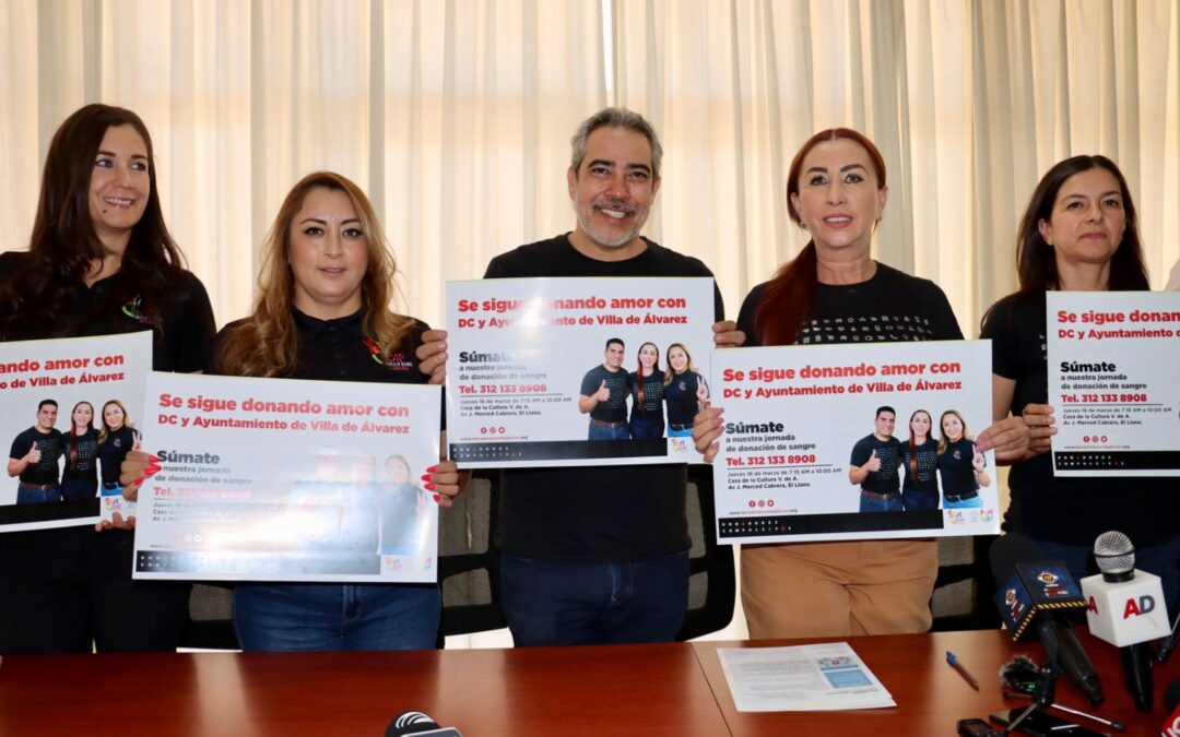 ANUNCIAN VILLA DE ÁLVAREZ Y DONADORES COMPULSIVOS JORNADA DE DONACIÓN DE SANGRE