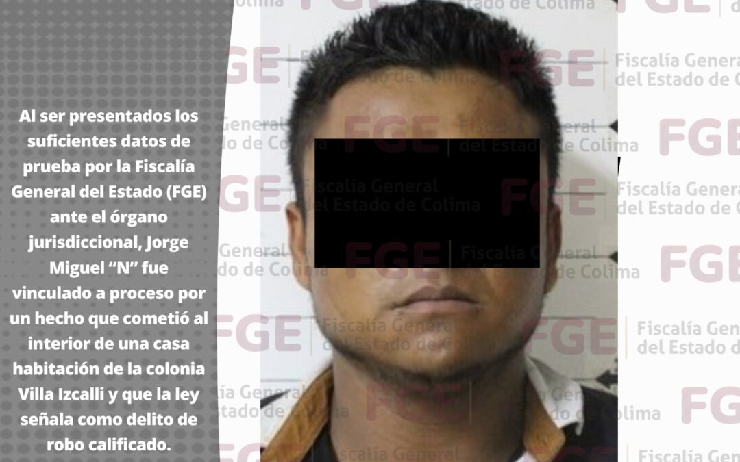 VINCULA FGE A SUJETO QUE ROBÓ EN COLONIA DE VILLA DE ÁLVAREZ