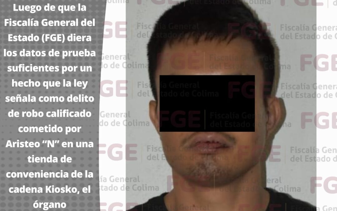 VINCULA FGE A PROCESO A PERSONA QUE ROBÓ EN TIENDA KIOSKO EN TECOMÁN