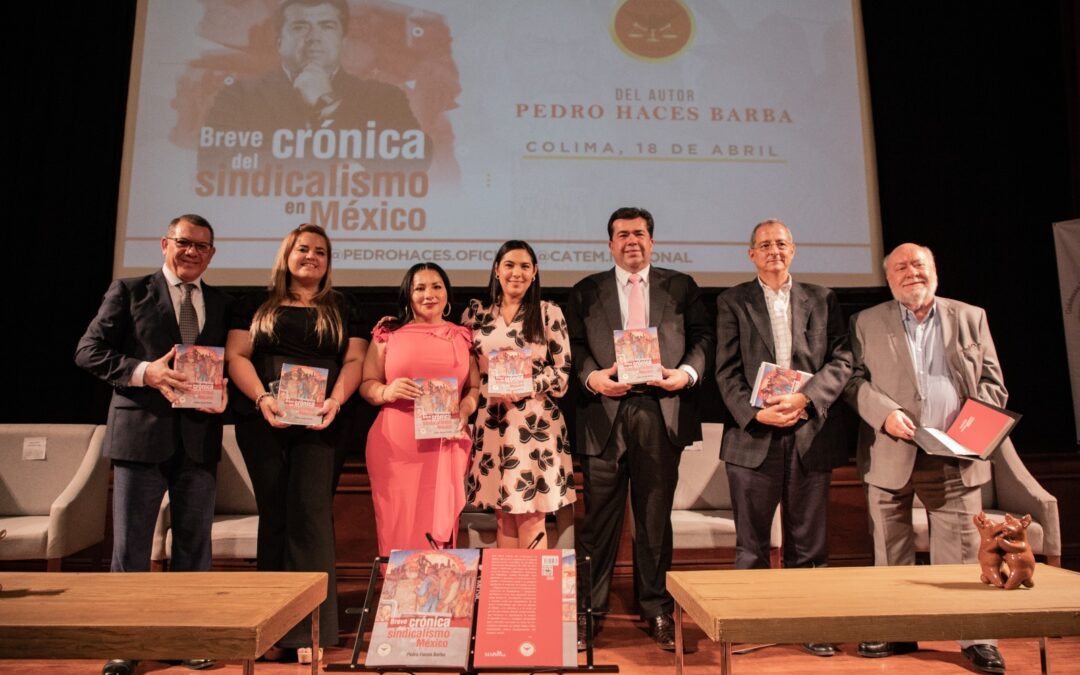 PARTICIPA GOBERNADORA EN PRESENTACIÓN DEL LIBRO «BREVE CRÓNICA DEL SINDICALISMO EN MÉXICO»