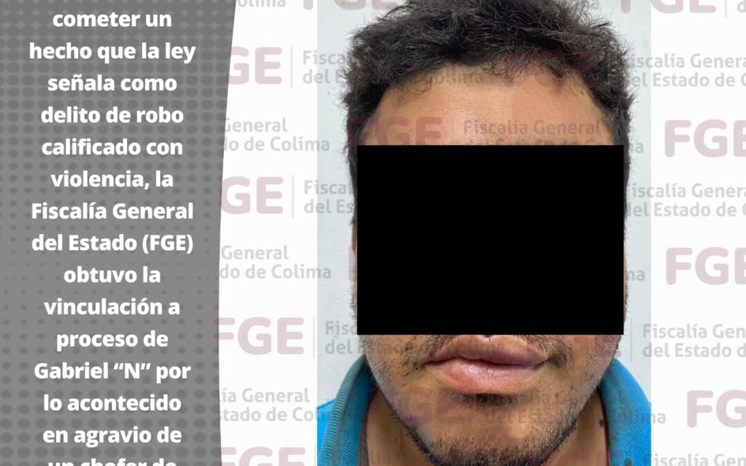 VINCULAN A PROCESO A SUJETO QUE ROBÓ CON VIOLENCIA A MOTOTAXISTA