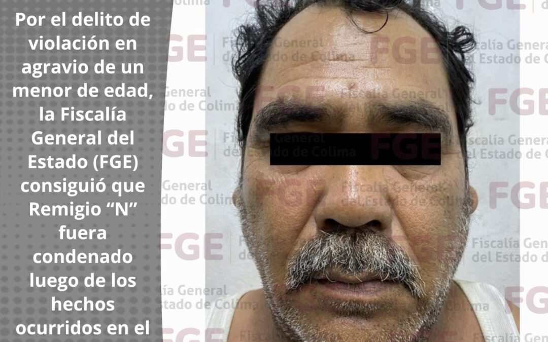 SENTENCIAN A 15 AÑOS DE PRISIÓN A SUJETO POR VIOLAR A UN MENOR DE EDAD