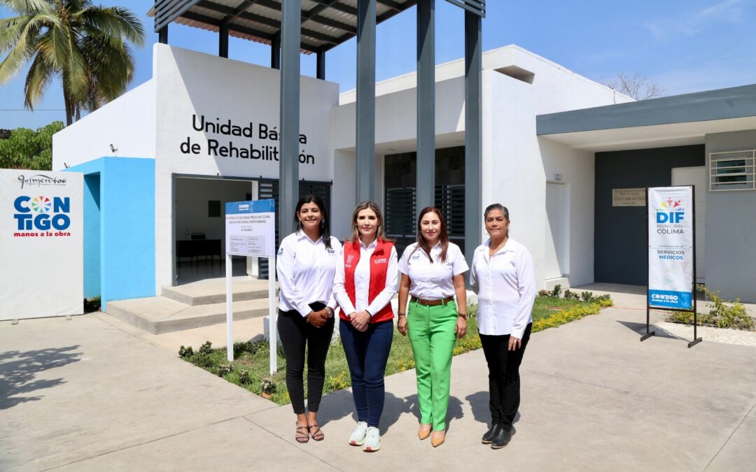 INAUGURAN EDIFICIO DE UNIDAD BÁSICA DE REHABILITACIÓN DEL DIF MUNICIPAL DE COLIMA