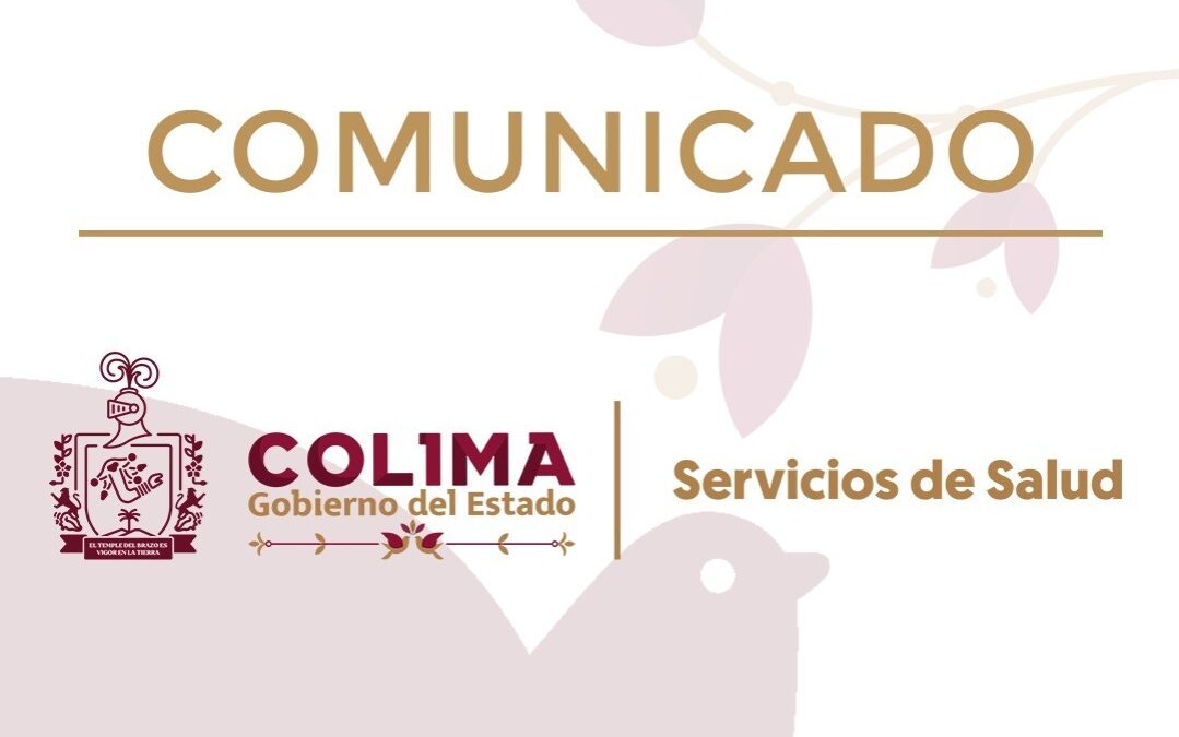 SALUD COLIMA IMPLEMENTA ACCIONES DE VIGILANCIA PARA MITIGAR EL COVID-19