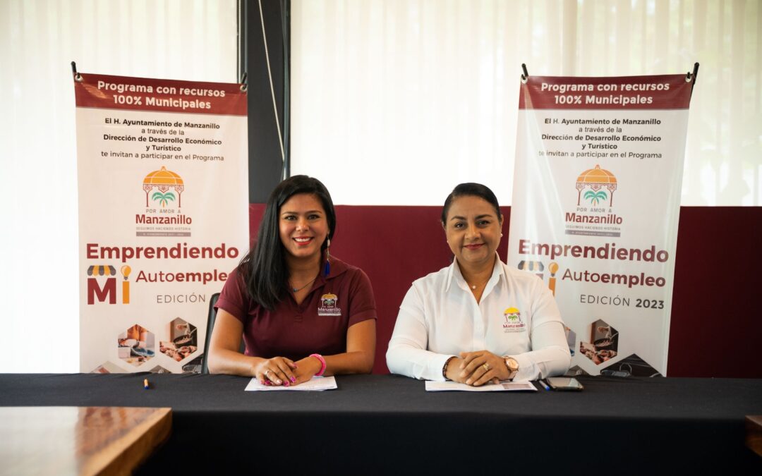 EL AYUNTAMIENTO DE MANZANILLO APOYARÁ A 926  FAMILIAS A TRAVÉS DE EMPRENDIENDO MI AUTOEMPLEO