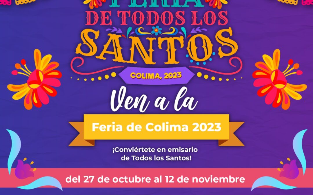 SERÁN NIÑAS, NIÑOS Y ADOLESCENTES TESTIGOS HISTÓRICOS DE LA EDICIÓN 84 DE LA FERIA DE COLIMA