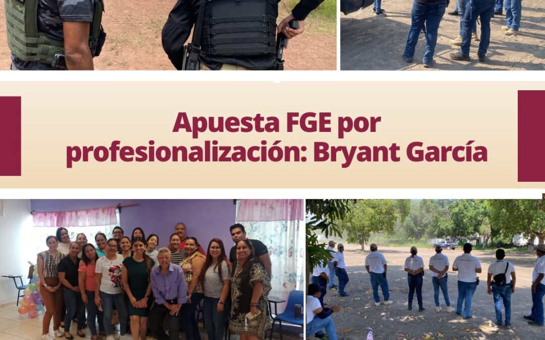 APUESTA FGE POR PROFESIONALIZACIÓN: BRYANT GARCÍA