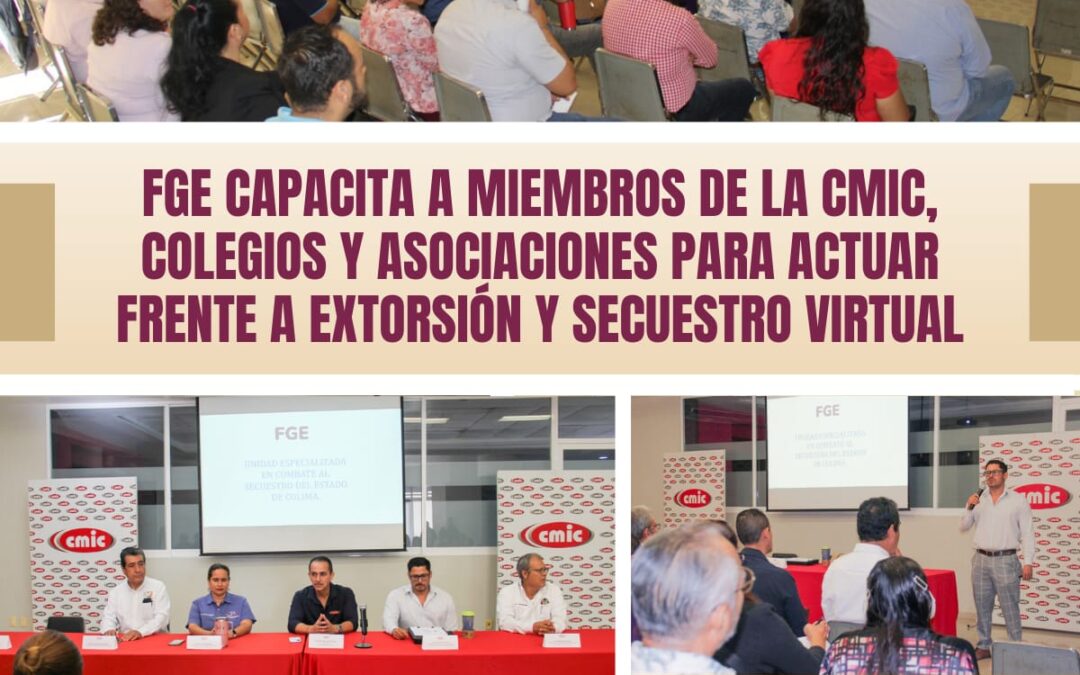 FGE CAPACITA A MIEMBROS DE LA CMIC FRENTE A EXTORSIÓN Y SECUESTRO VIRTUAL