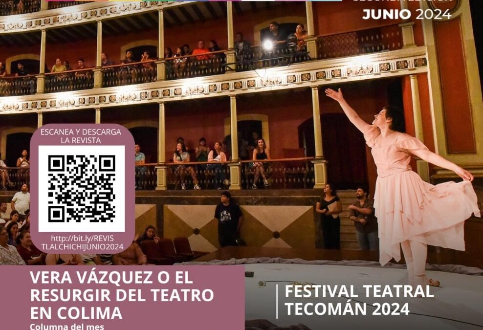 YA CIRCULA LA REVISTA DIGITAL TLALCHICHI QUE DIFUNDE CULTURA COLIMA