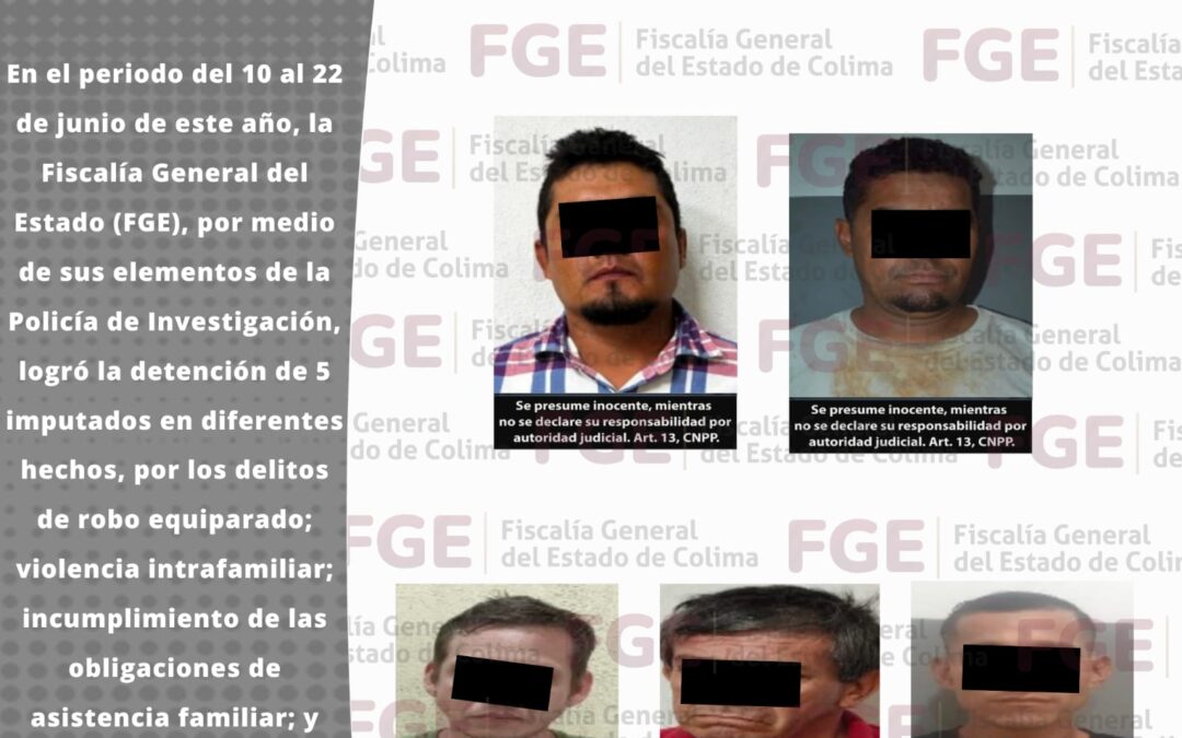 COUMPLEMENTA FGE 5 ÓRDENES DE APREHESIÓN CONTRA PERSONAS VINCULADAS A DELITOS
