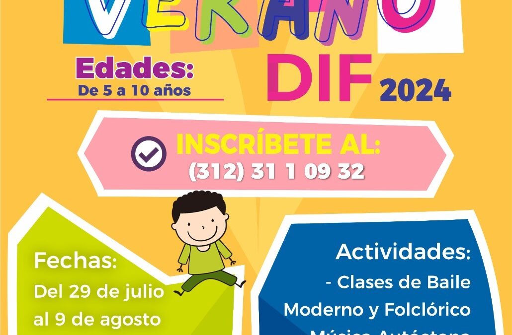 OFRECE DIF MUNICIPAL VILLA DE ÁLVAREZ ACTIVIDADES DE VERANO PARA NIÑAS Y NIÑOS