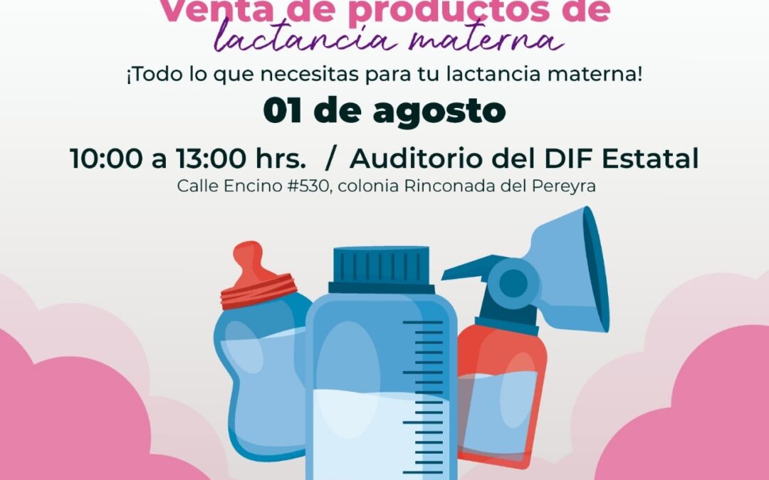 DIF ESTATAL COLIMA IMPULSA LA LACTANCIA MATERNA; REALIZARÁ EL ‘MERCADITO DORADO’