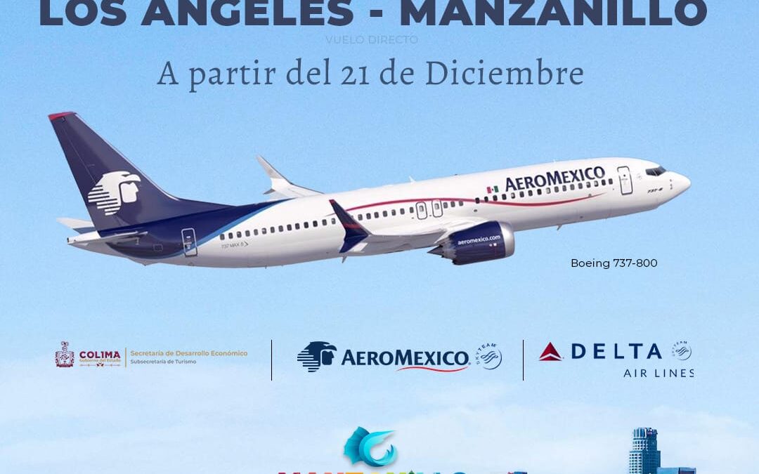 NUEVO VUELO DIRECTO MANZANILLO-LOS ÁNGELES IMPULSARÁ DESARROLLO ECONÓMICO Y TURÍSTICO