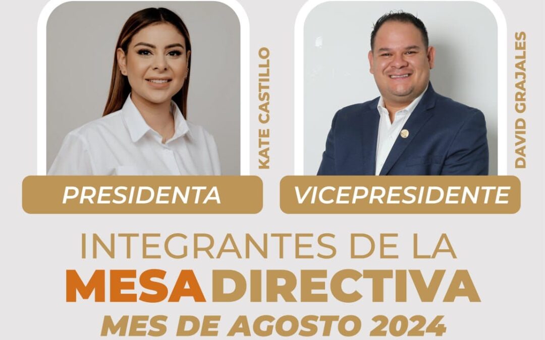 MESA DIRECTIVA DEL MES DE AGOSTO: KATE CASTILLO, PRESIDENTA; DAVID GRAJALES, VICEPRESIDENTE