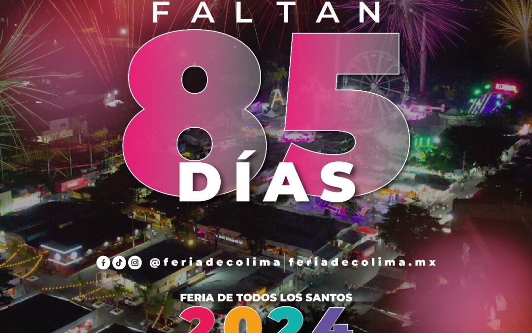 IFFECOL CONTINÚA CON LA ORGANIZACIÓN DE LA FERIA DE TODOS LOS SANTOS COLIMA 2024