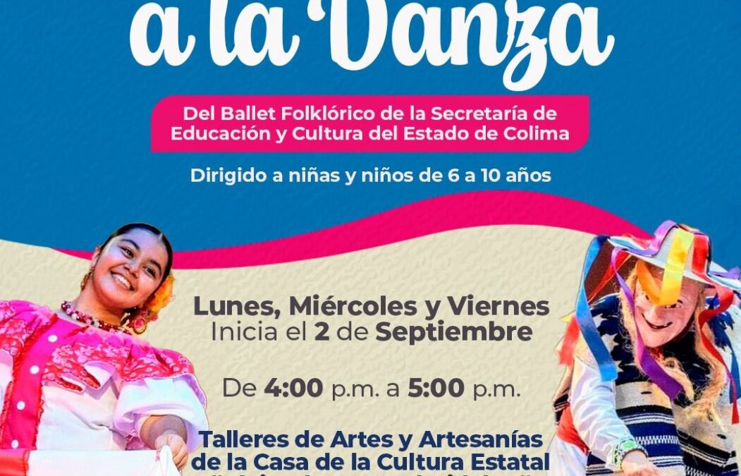 CULTURA COLIMA INVITA AL TALLER DE INICIACIÓN A LA DANZA