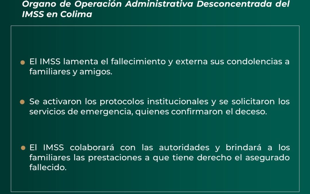 INFORMA IMSS COLIMA SITUACIÓN DE PERSONA QUE FALLECIÓ EN OFICINAS DE LA INSTITUCIÓN