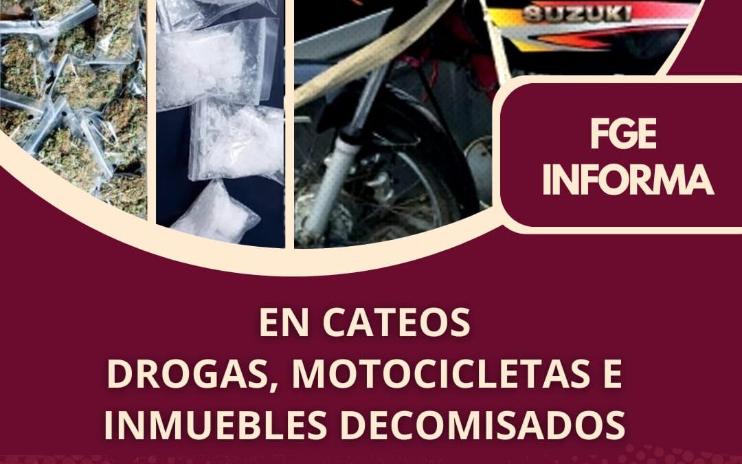 EN CATEOS DROGAS, MOTOCICLETAS E INMUEBLES DECOMISADOS