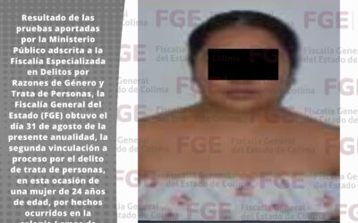 FGE VINCULA A PROCESO A MUJER POR EL DELITO DE TRATA DE PERSONAS; YA SE ENCUENTRA EN PRISIÓN.