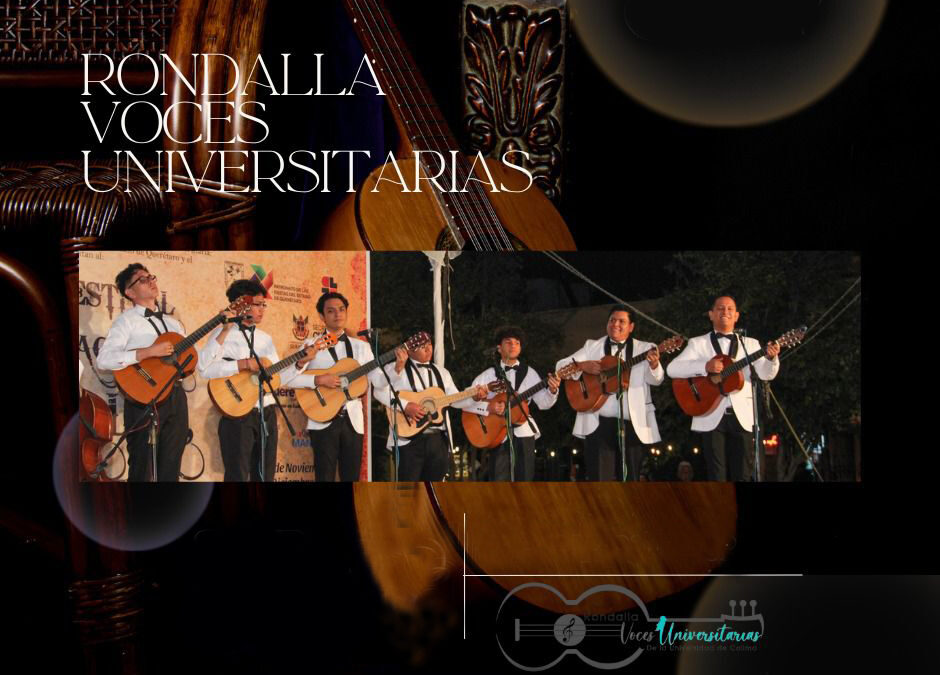 PARTICIPARÁ RONDALLA VOCES UNIVERSITARIAS, DE LA UDEC, EN CONCIERTO DE SAN LUIS POTOSÍ