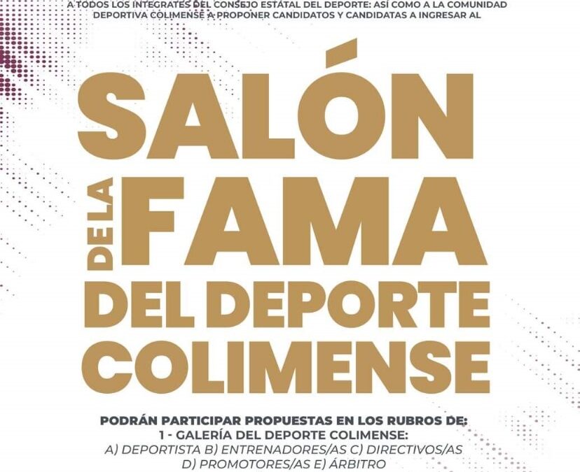 INCODE RECIBIÓ PROPUESTAS AL PREMIO DE CRONISTA DEPORTIVO Y AL SALÓN DE LA FAMA DEL DEPORTE COLIMENSE