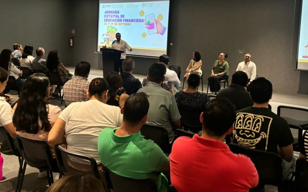 GOBIERNO DE COLIMA Y UDEC PONEN EN MARCHA LA JORNADA ESTATAL DE EDUCACIÓN FINANCIERA
