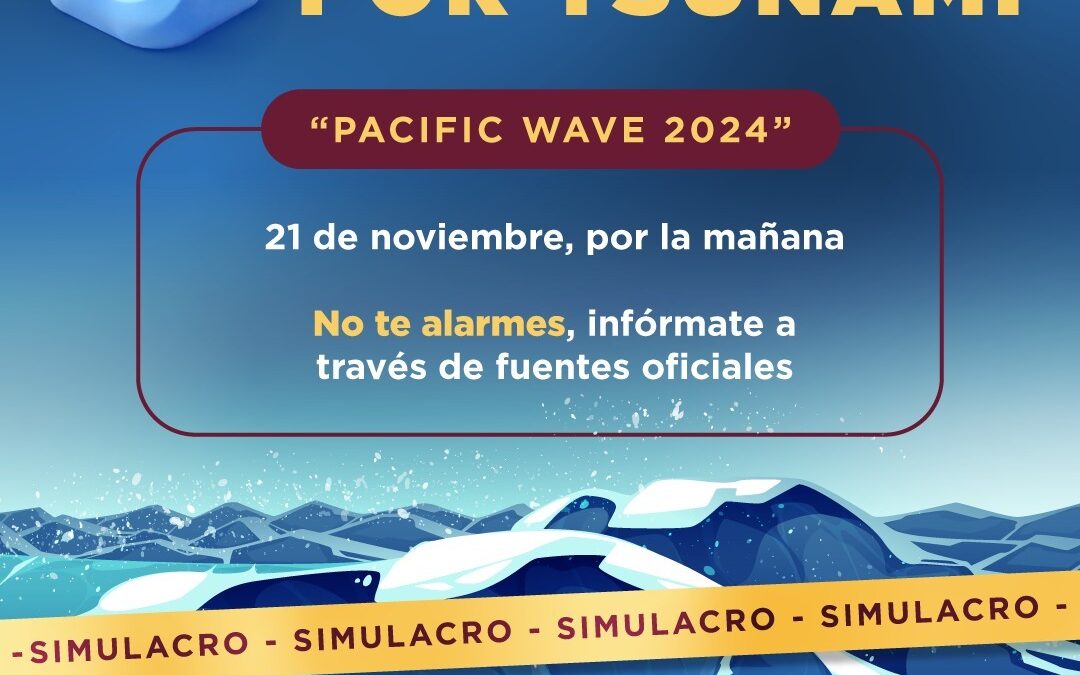 EL 21 DE NOVIEMBRE HABRÁ SIMULACRO DE ALERTAMIENTO POR TSUNAMI, INFORMA UEPC
