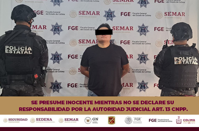 POLICÍA ESTATAL DE COLIMA Y SEMAR DETIENEN EN LA VILLA A INDIVIDUO, POR HOMICIDIO CULPOSO