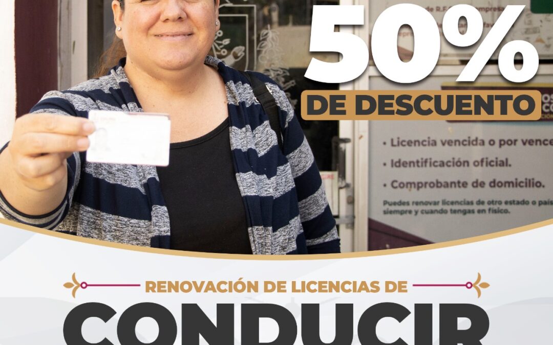 MOVILIDAD ANUNCIA RENOVACIÓN DE LICENCIAS DE CONDUCIR CON 50% DE DESCUENTO EN COLIMA, TECOMÁN Y MANZANILLO