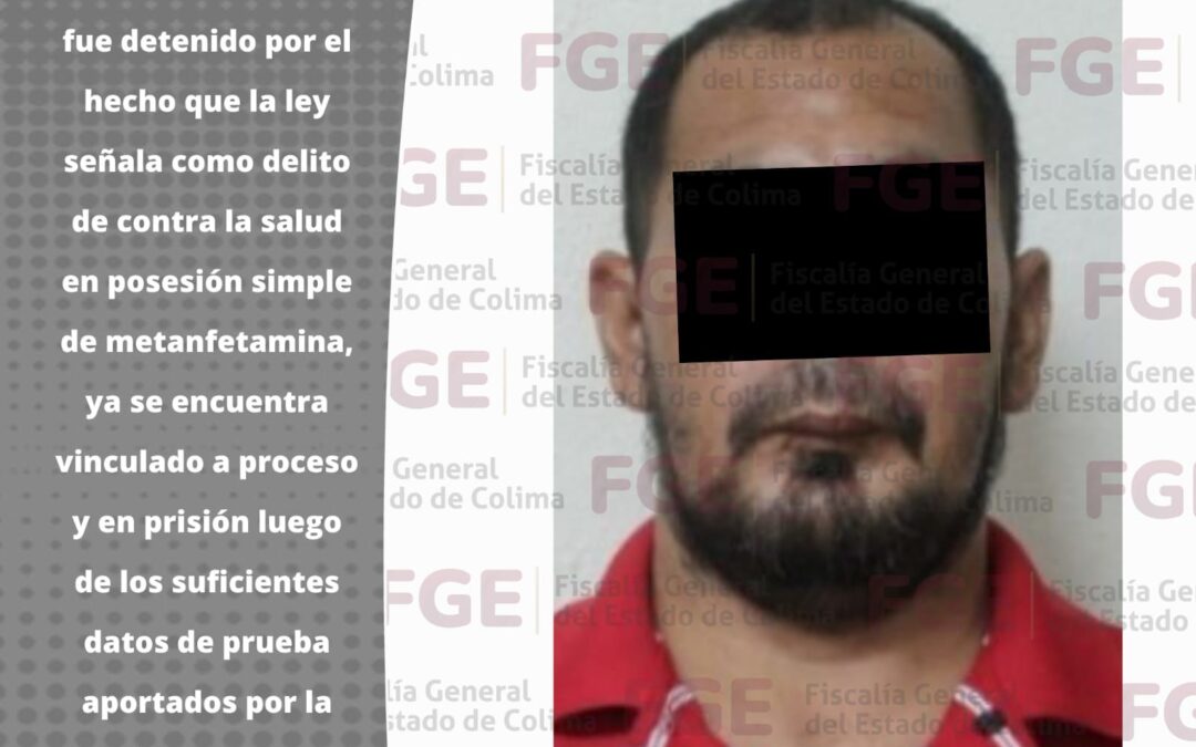 AL ‘TAMBO’, SUJETO POR ATRAPARLO EN POSESIÓN DE METANFETAMINAS