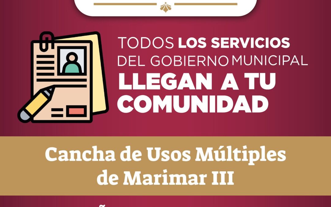 ROSI BAYARDO LLEVARÁ LA FERIA DE SERVICIOS “GOBIERNO CERCA DE TI” A MARIMAR III