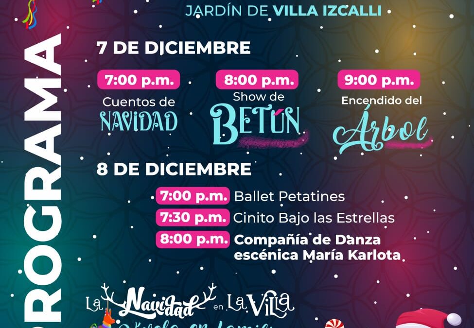 ESTE SÁBADO HABRÁ SHOW DE BETÚN Y ENCENDIDO DEL ÁRBOL, EN VILLA IZCALLI