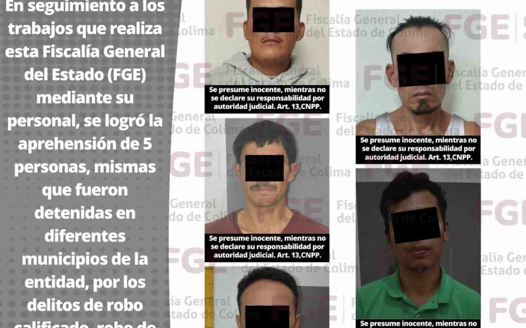 5 PERSONAS SON DETENIDAS MEDIANTE ÓRDENES DE APREHENSIÓN