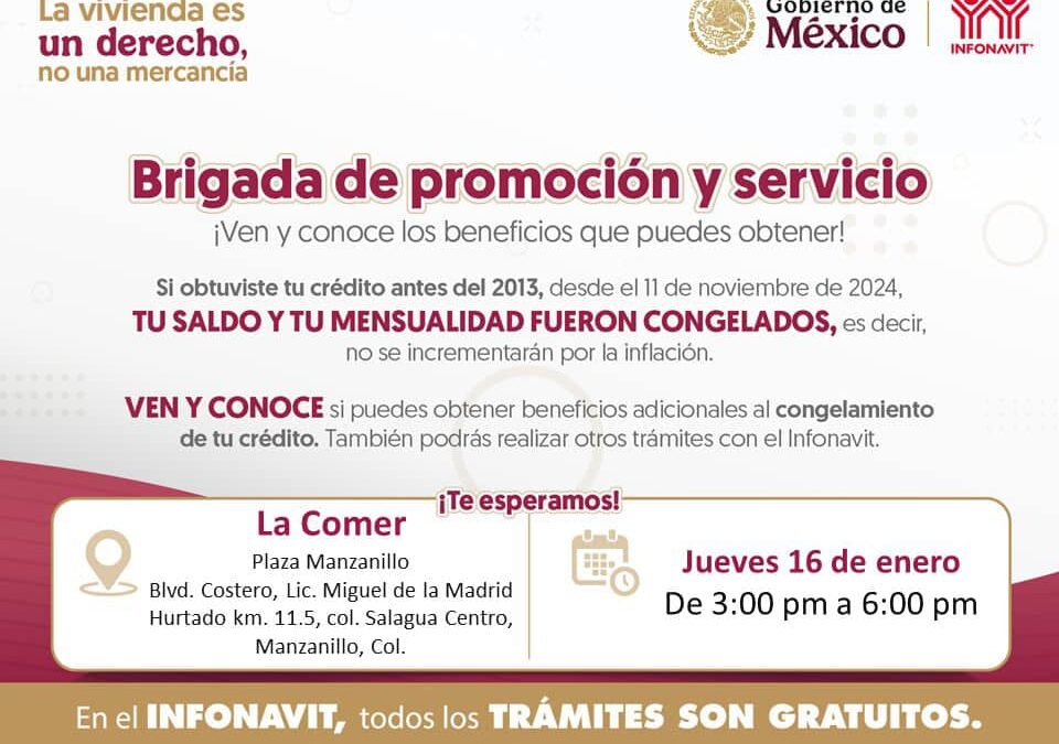 INFONAVIT REALIZARÁ BRIGADAS DE PROMOCIÓN Y SERVICIO EN COLIMA Y MANZANILLO