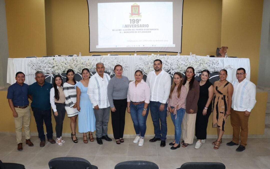 CONMEMORAN GOBIERNO COLIMA EL 199 ANIVERSARIO DEL AYUNTAMIENTO DE IXTLAHUACÁN