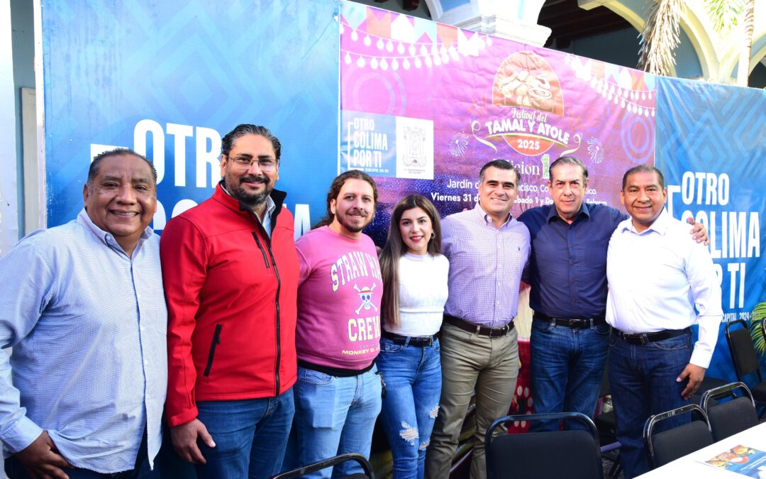 ANUNCIAN RIULT RIVERA LA 14ª EDICIÓN DEL FESTIVAL DEL TAMAL Y EL ATOLE EN COLIMA