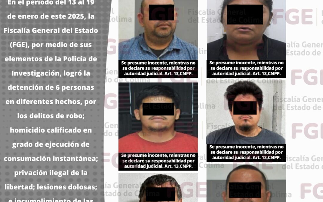 LOGRA FGE DETENCIÓN DE 6 PERSONAS QUE ESTABAN PRÓFUGOS DE LA LEY