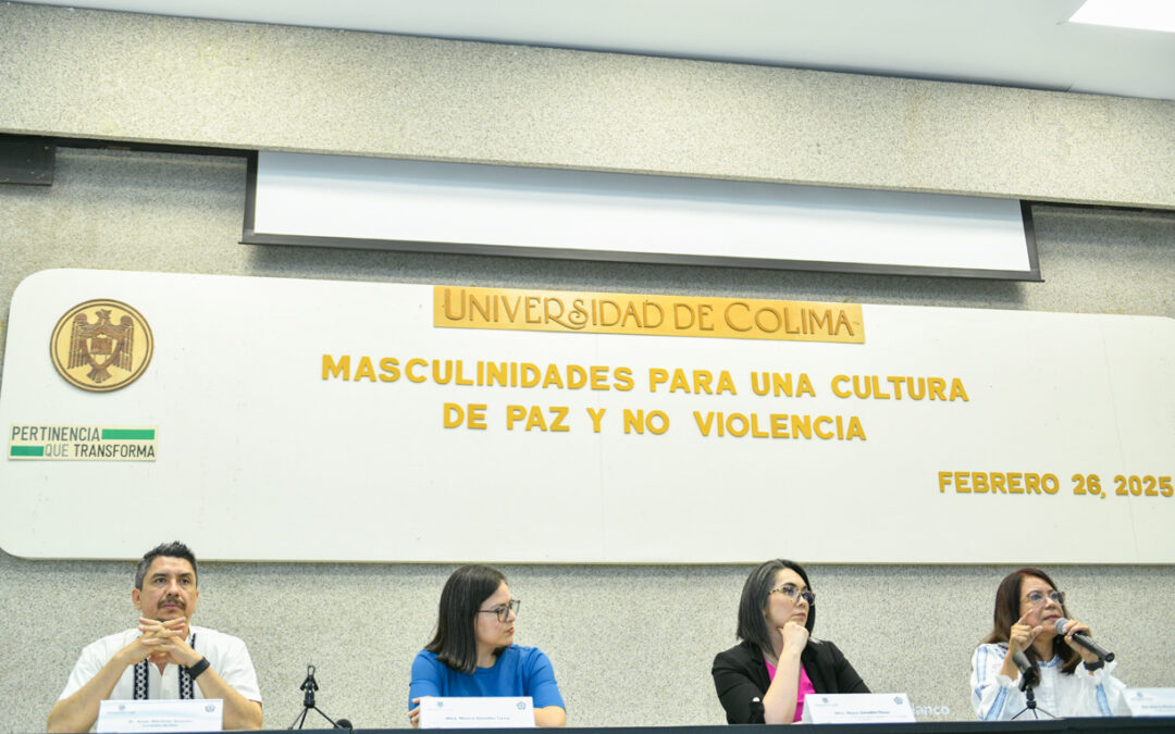 REFLEXIONAN EXPERTAS SOBRE MASCULINIDADES Y CULTURA DE PAZ