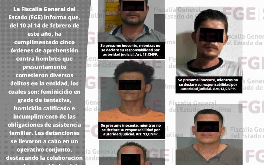EJECUTA FGE 5 ÓRDENES DE APREHENSIÓN, DOS FUERON EN COLABORACIÓN CON MICHOACÁN