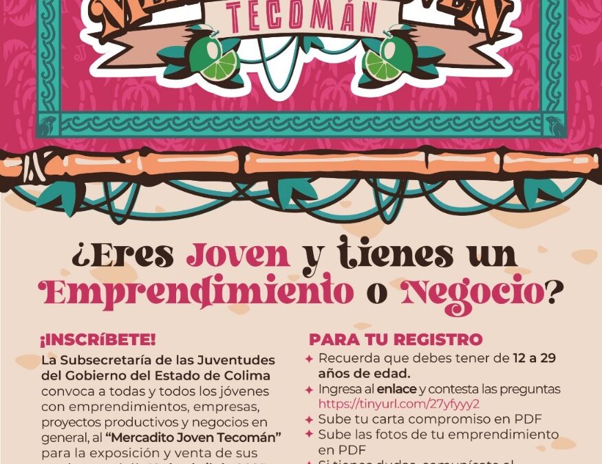 SUBSEJUV PREPARA MERCADITO JOVEN Y TALLERES DE EMPRENDIMIENTO EN TECOMÁN
