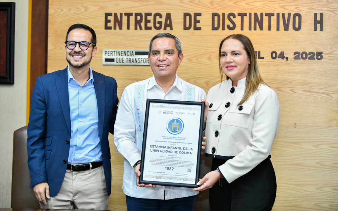 RECIBEN NUEVAMENTE DISTINTIVO H LA ESTANCIA INFANTIL Y CAFETERÍAS DE LA UDEC