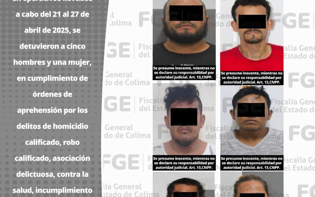 CINCO HOMBRES Y UNA MUJER DETENIDOS A TRAVÉS DE ÓRDEN DE APREHENSIÓN