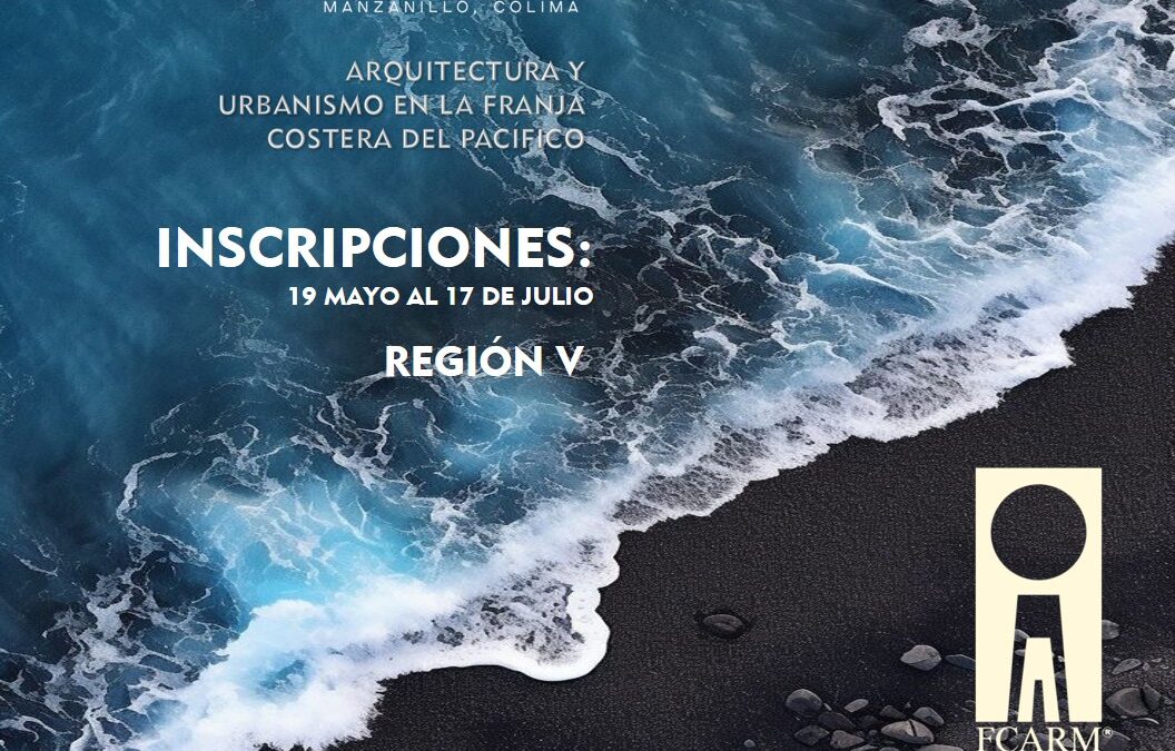 LANZA COLEGIO DE ARQUITECTOS DE COLIMA CONVOCATORIA DE VI BIENAL REGIONAL 2025
