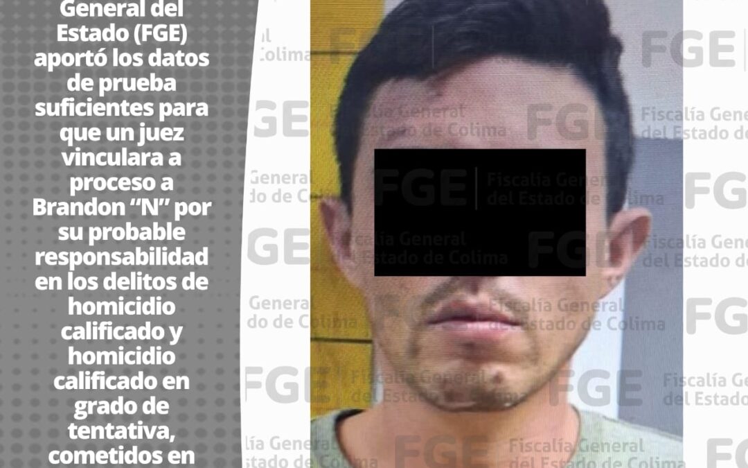 INICIAN PROCESO A SUJETO SEÑALADO POR HOMICIDIO CALIFICADO Y TENTATIVA DE HOMICIDIO