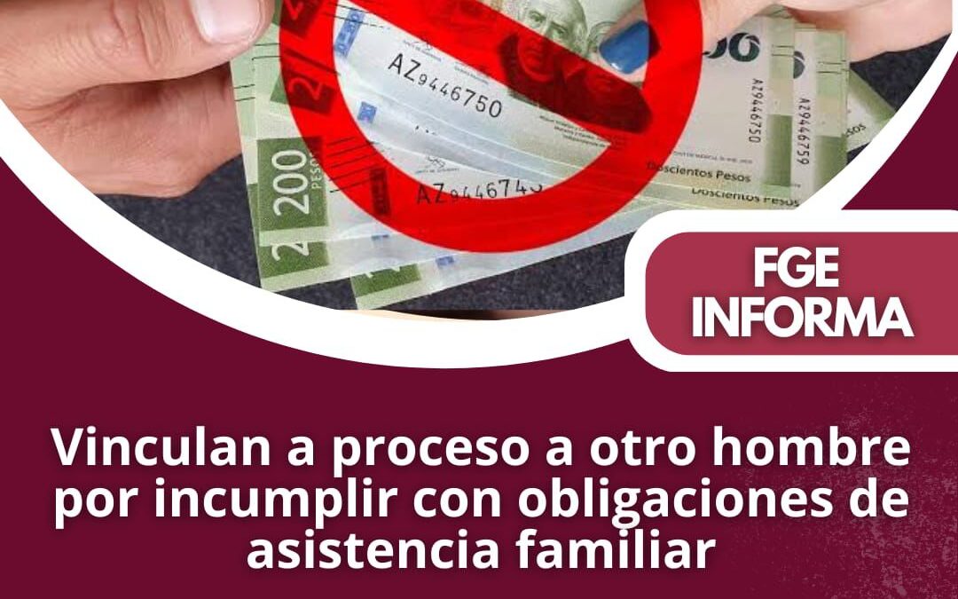 POR INCUMPLIR PENSIÓN ALIMENTICIA, LE INICIAN PROCESO DE VINCULACIÓN A SUJETO